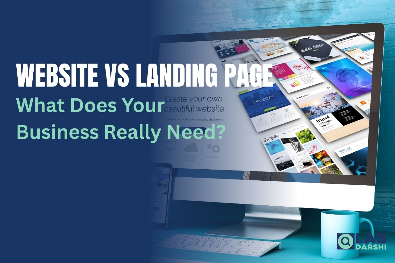 Website vs Landing Page: What Does Your Business Really Need?