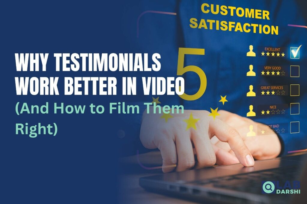 Why Testimonials Work Better in Video (And How to Film Them Right)